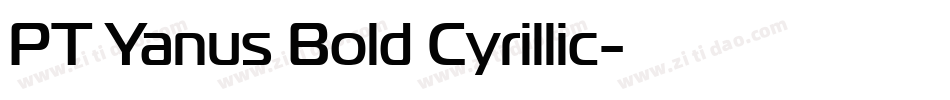 PT Yanus Bold Cyrillic字体转换